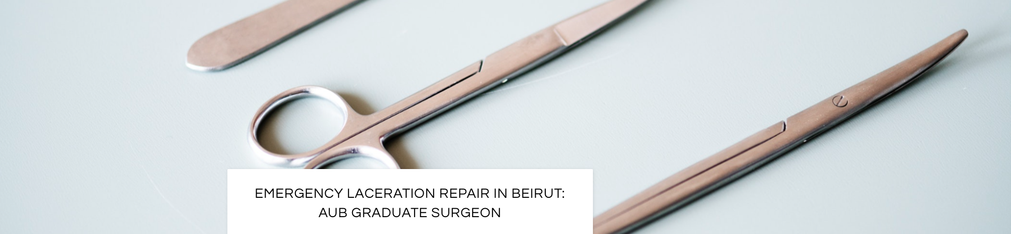 Emergency care for bruises, lacerations, cuts, scrapes, burns in Beirut with AUB Plastic Surgeon